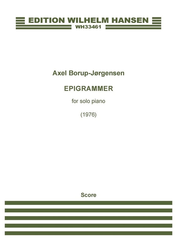 BORUP-JORGENSEN - EPIGRAMMER OP 87 FOR PIANO