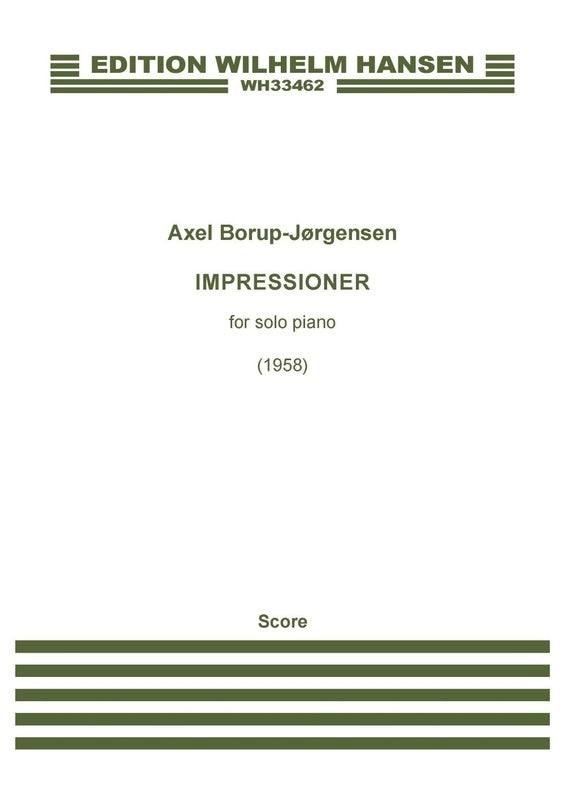 BORUP-JORGENSEN - IMPRESSIONER OP 27 FOR PIANO