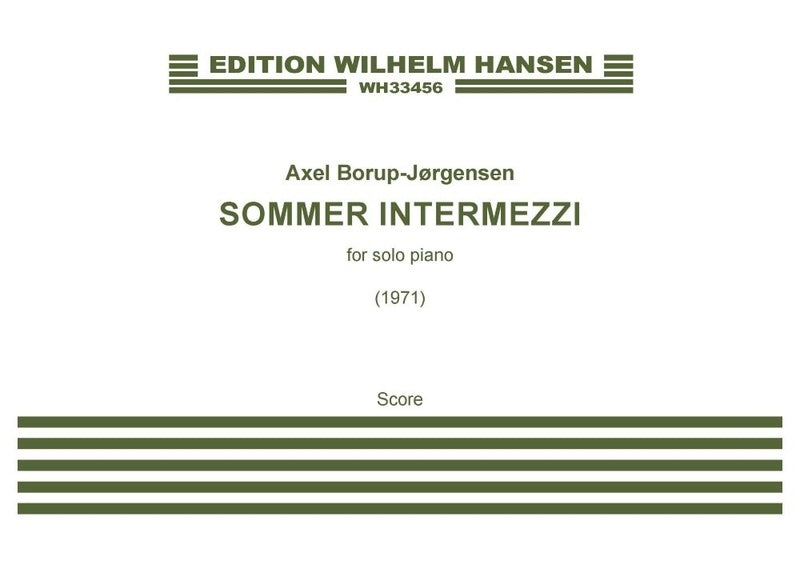 BORUP-JORGENSEN - SOMMER INTERMEZZI OP 65 FOR PIANO