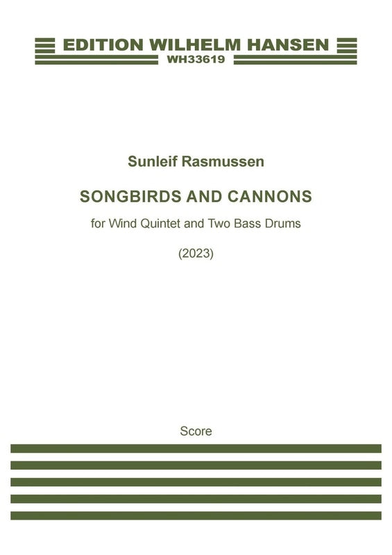 SONGBIRDS AND CANNONS FOR WIND QUINTET/2 BASS DRUMS SC/PTS