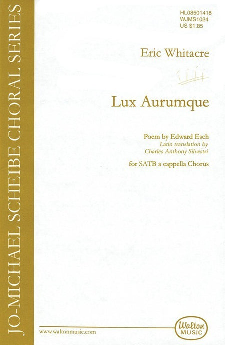 LUX AURUMQUE (LIGHT OF GOLD) SATB DIV A CAPPELLA