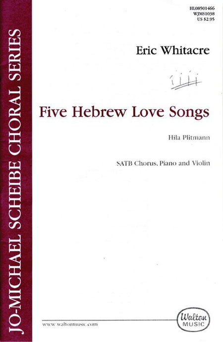 FIVE HEBREW LOVE SONGS SATB