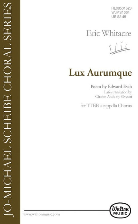 LUX AURUMQUE LIGHT OF GOLD TTBB A CAPPELLA