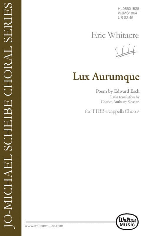 LUX AURUMQUE LIGHT OF GOLD TTBB A CAPPELLA