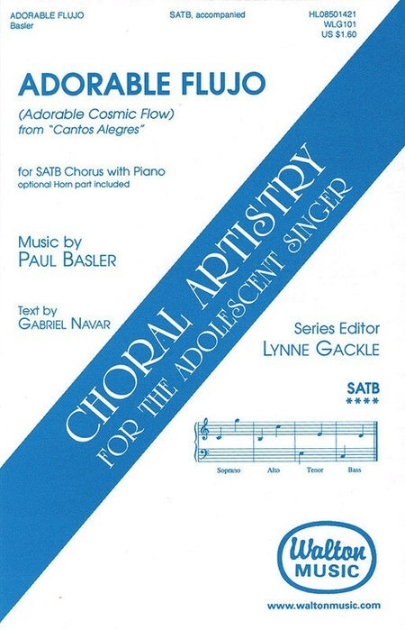 ADORABLE FLUJO (COSMIC FLOW) BALSER SATB