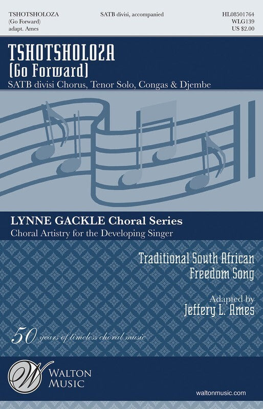 TSHOTSHOLOZA (GO FORWARD) SATB