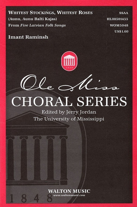 WHITEST STOCKINGS WHITEST ROSES SSAA UNA