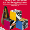 THEORY AND TECHNIC FOR THE YOUNG BEGINNER B