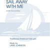 SAIL AWAY WITH ME SSA