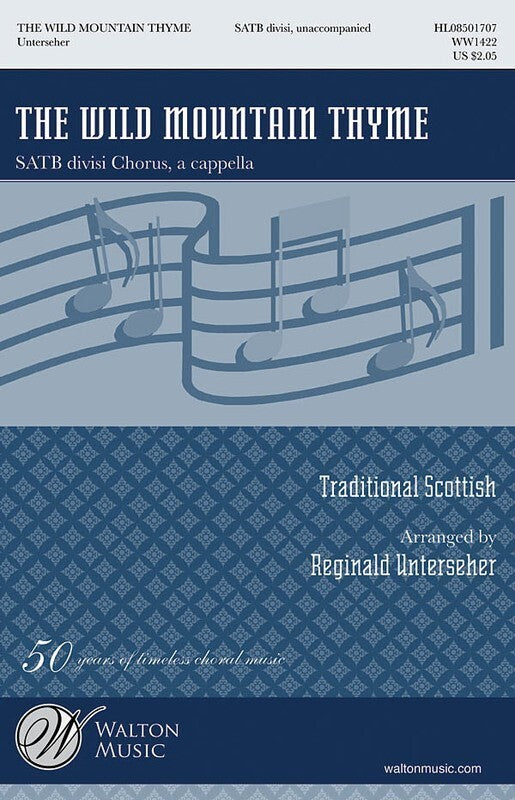 WILD MOUNTAIN THYME SATB DIV A CAPPELLA