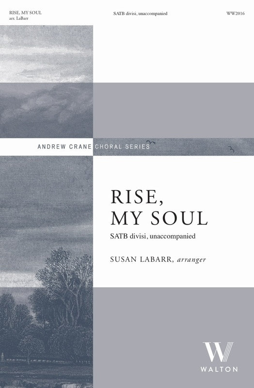 RISE MY SOUL SATB DIVISI A CAPPELLA